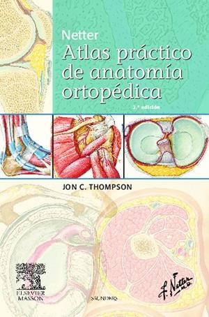 Netter. Atlas práctico de anatomía ortopédica | 9788445821008