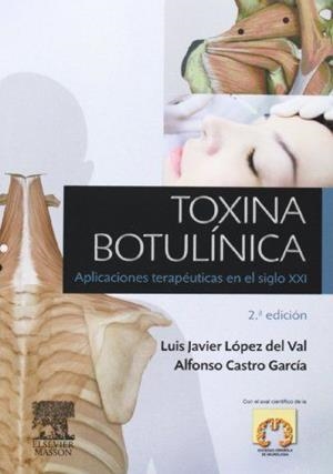 Toxina botulínica: Aplicaciones terapéuticas | 9788445821503 | López del Val, L.J;Castro García, A.
