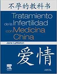 Tratamiento de la Infertilidad con Medicina China | 9788445822128 | Lyttleton, J.