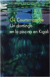 Un domingo en la piscina en Kigali | 9788495908667 | Courtemanche, Gil
