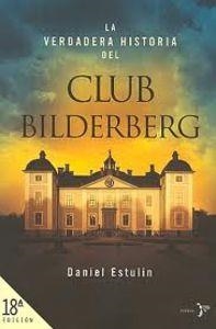 La verdadera historia del Club Bilderberg | 9788484531906 | Estulin, Daniel