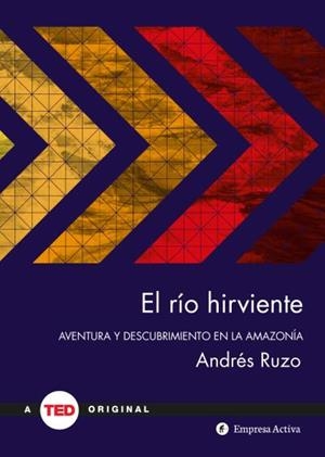 El río hirviente | 9788492921638 | RUZO, ANDRÉS