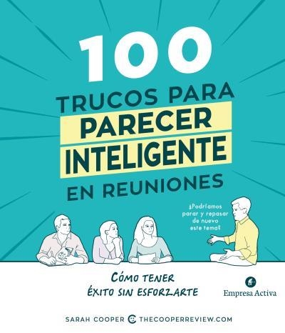 100 trucos para parecer inteligente en reuniones | 9788492921812 | COOPER, SARAH