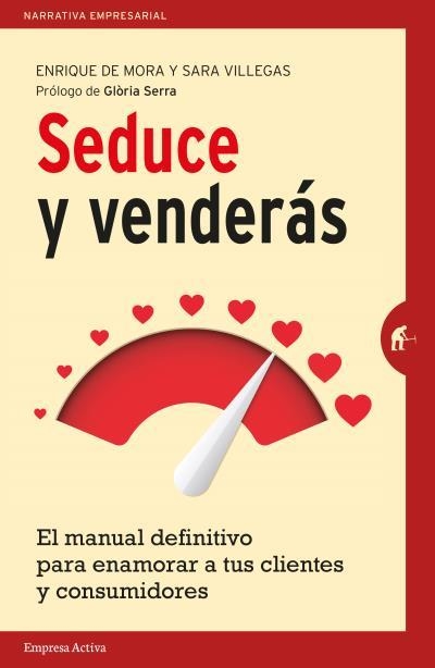Seduce y Venderás | 9788492921614 | Mora, Enrique de;VILLEGAS, SARA