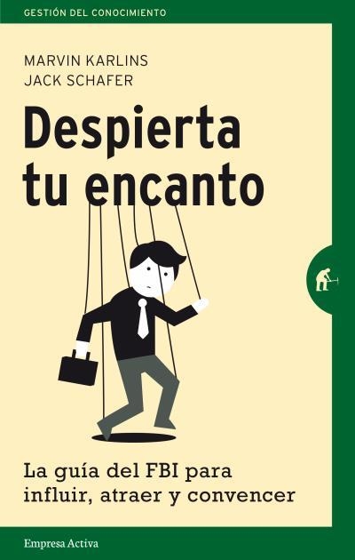 Despierta tu encanto | 9788492921225 | Schafer, Jack;Karlins, Marvin