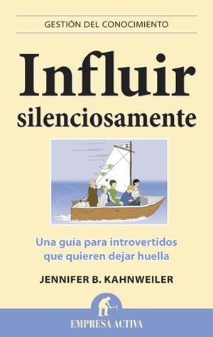 Influir silenciosamente | 9788496627796 | Kahnweiler, Jennifer B.