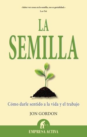 La semilla | 9788496627864 | Gordon, Jon