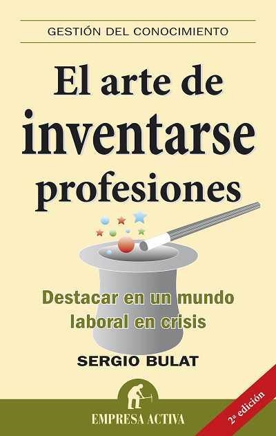 El arte de inventarse profesiones | 9788492452057 | Bulat Barreiro, Sergio