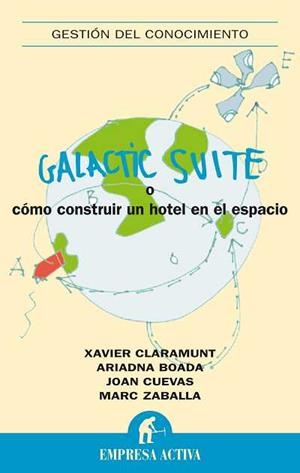 Galactic suite | 9788492452378 | Claramunt, Xavier;Boada Pueyo, Ariadna;Cuevas Pareras, Joan;Zaballa Camprubí, Marc
