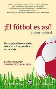 El fútbol es así | 9788492452521 | Kuper, Simon;Szymanski, Stefan