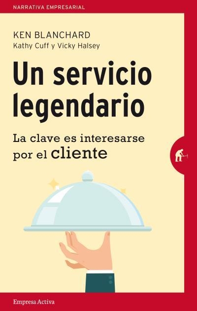 Un servicio legendario | 9788492921218 | Blanchard, Ken;Cuff, Kathy;Halsey, Vicki