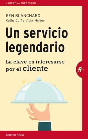 Un servicio legendario | 9788492921218 | Blanchard, Ken;Cuff, Kathy;Halsey, Vicki