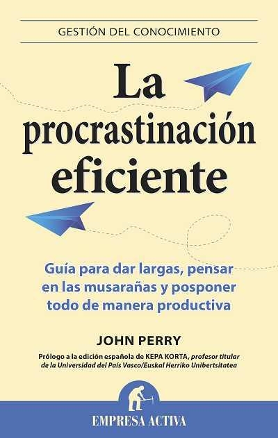 La procrastinación eficiente | 9788496627475 | Perry, John