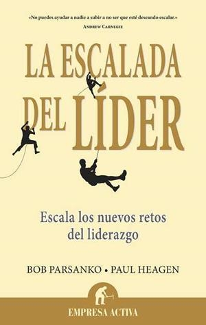 La escalada del líder | 9788496627635 | Parsanko, Bob;Heagen, Paul
