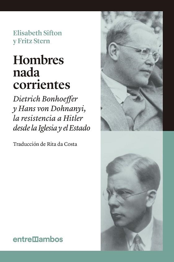 Hombres nada corrientes | 9788416379026 | Sifton, Elisabeth;Stern, Fritz