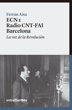 ECN 1 Radio CNT-FAI Barcelona | 9788416379088 | Aisa i Pàmpols, Ferran