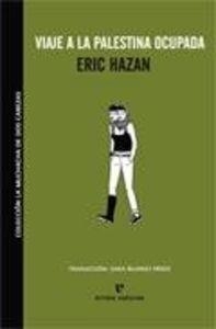 Viaje a la Palestina ocupada | 9788493714581 | Eric Hazan