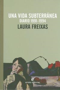 Una vida subterránea | 9788415217466 | Freixas, Laura