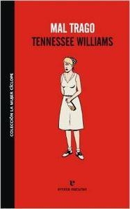 Mal trago | 9788493788902 | Tennessee Williams