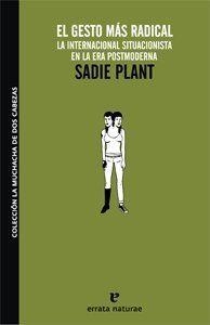 El gesto más radical | 9788493637422 | Sadie Plant