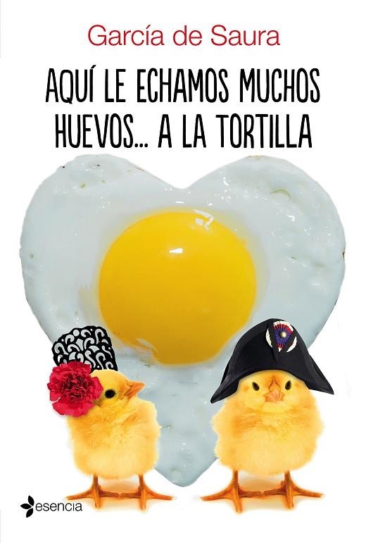 Aquí le echamos muchos huevos... a la tortilla | 9788408172413 | García de Saura