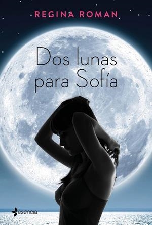 Dos lunas para Sofía | 9788408163251 | Roman, Regina