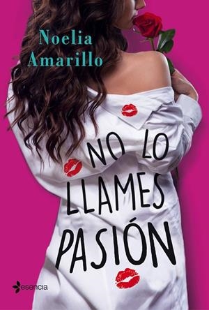 No lo llames pasión | 9788408187103 | Amarillo, Noelia