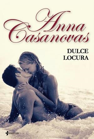 Dulce locura | 9788408095125 | Casanovas, Anna
