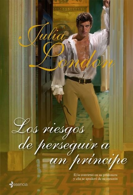 Los riesgos de perseguir a un príncipe | 9788408082002 | London, Julia