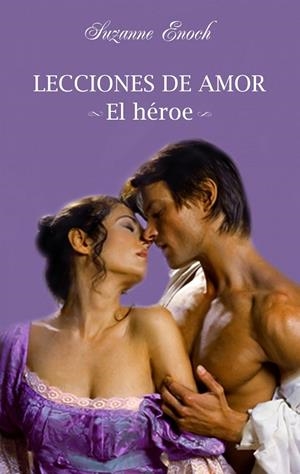 Lecciones de amor. El héroe | 9788408094715 | Enoch, Suzanne