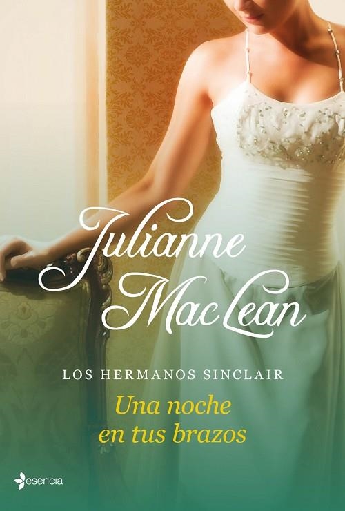 Los hermanos Sinclair. Una noche en tus brazos | 9788408039082 | MacLean, Julianne