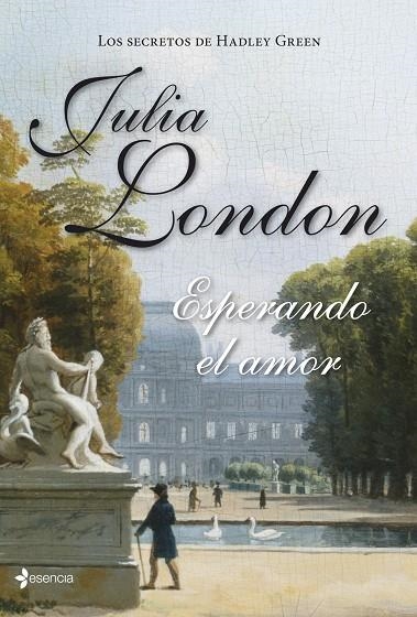 Los secretos de Hadley Green. Esperando el amor | 9788408126669 | London, Julia