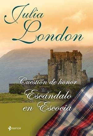 Cuestión de honor. Escándalo en Escocia | 9788408096115 | London, Julia