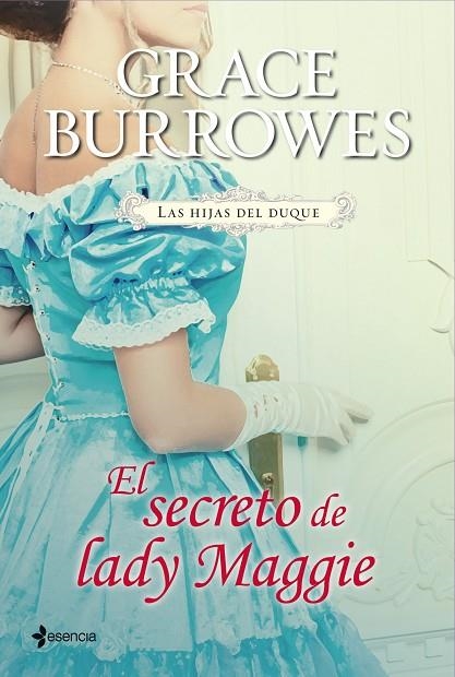 Las hijas del duque. El secreto de lady Maggie | 9788408039099 | Burrowes, Grace