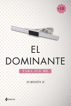Sumisión 2. El dominante | 9788408128977 | Me, Tara Sue