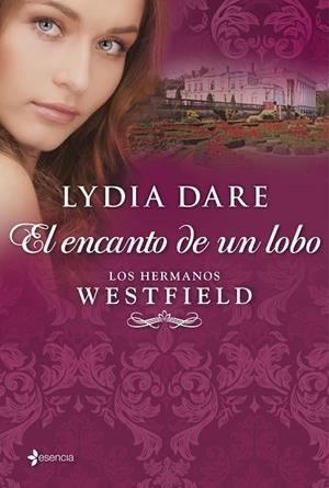 Los hermanos Westfield. El encanto de un lobo | 9788408109860 | Dare, Lydia