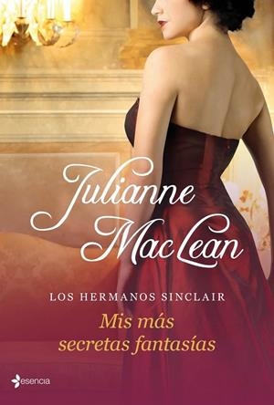 Los hermanos Sinclair. Mis más secretas fantasías | 9788408035718 | MacLean, Julianne