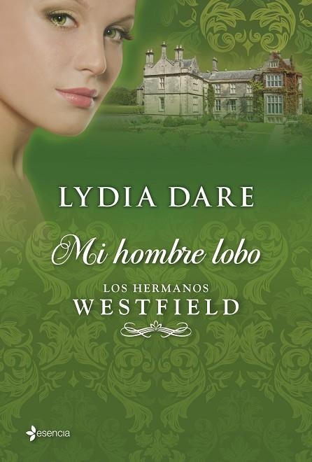 Los hermanos Westfield. Mi hombre lobo | 9788408035794 | Dare, Lydia