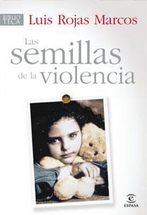 Las semillas de la violencia | 9788467030181 | Rojas Marcos, Luis