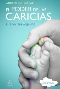 El poder de las caricias | 9788467032611 | Gómez Papí, Adolfo