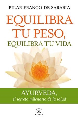 Equilibra tu peso, equilibra tu vida | 9788467035742 | Franco de Sarabia, Pilar