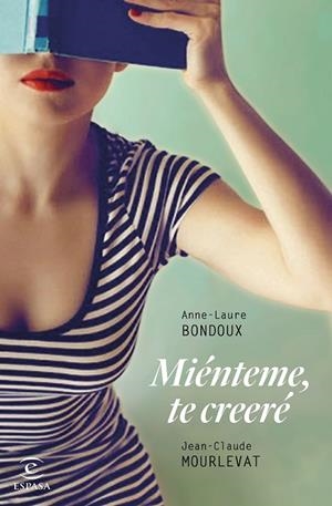 Miénteme, te creeré | 9788467049633 | Bondoux, Anne-Laure;Mourlevat, Jean-Claude