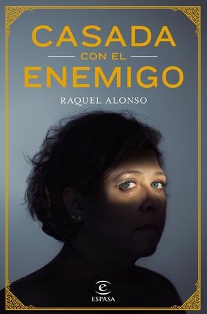 Casada con el enemigo | 9788467051698 | Alonso de Francisco, Raquel
