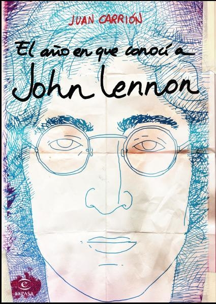 El año en que conocí a John Lennon | 9788467043013 | Carrión, Juan