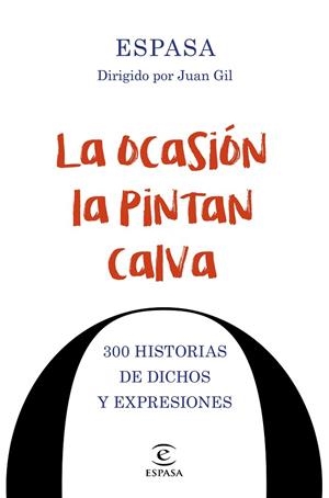 La ocasión la pintan calva | 9788467048674 | Espasa Calpe