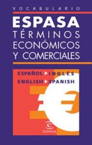 Vocabulario de términos económicos y comerciales español-inglés | 9788467012705 | Espasa Calpe