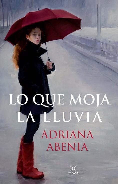 Lo que moja la lluvia | 9788467021295 | Abenia, Adriana