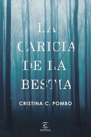 La caricia de la bestia | 9788467050424 | C. Pombo, Cristina