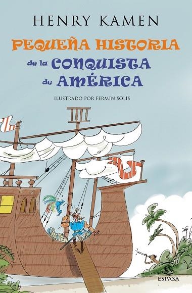 Pequeña historia de la conquista de América | 9788467042047 | Kamen, Henry