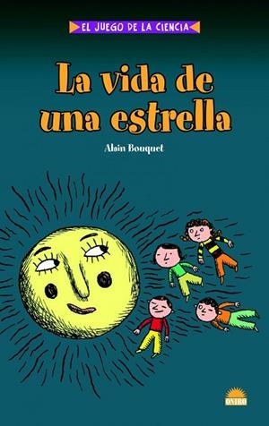 LA VIDA DE UNA ESTRELLA | 9788497543095 | Bouquet, Alain